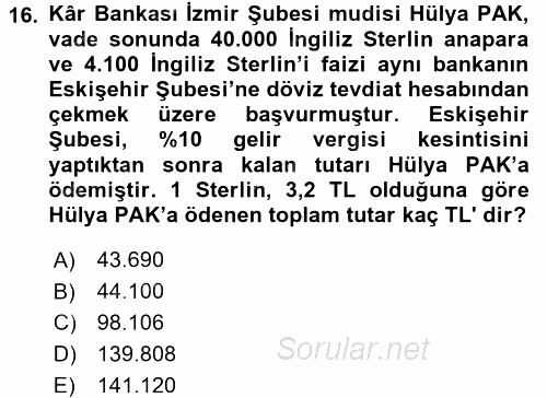 Banka Ve Sigorta Muhasebesi 2015 - 2016 Ara Sınavı 16.Soru