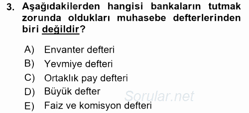 Banka Ve Sigorta Muhasebesi 2015 - 2016 Ara Sınavı 3.Soru