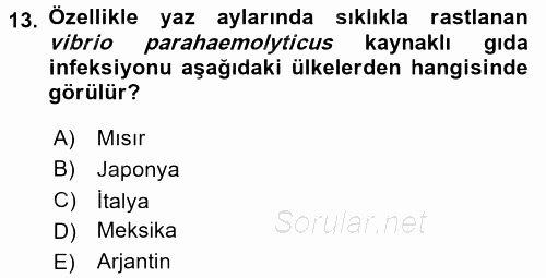 Gıda Güvenliğinin Temel Prensipleri 2017 - 2018 Ara Sınavı 13.Soru