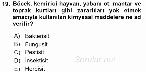 Gıda Güvenliğinin Temel Prensipleri 2017 - 2018 Ara Sınavı 19.Soru