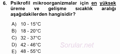 Gıda Güvenliğinin Temel Prensipleri 2017 - 2018 Ara Sınavı 6.Soru
