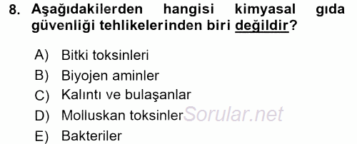Gıda Güvenliğinin Temel Prensipleri 2017 - 2018 Ara Sınavı 8.Soru