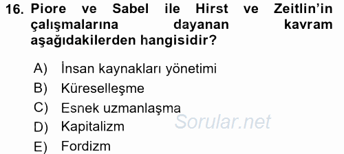 Endüstri İlişkileri 2017 - 2018 Dönem Sonu Sınavı 16.Soru