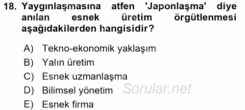 Endüstri İlişkileri 2017 - 2018 Dönem Sonu Sınavı 18.Soru