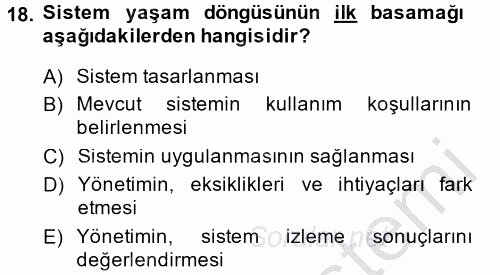 Muhasebede Bilgi Yönetimi 2013 - 2014 Dönem Sonu Sınavı 18.Soru