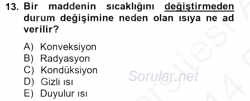 Örtü Altı Üretim Sistemleri 2013 - 2014 Ara Sınavı 13.Soru