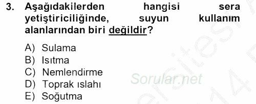 Örtü Altı Üretim Sistemleri 2013 - 2014 Ara Sınavı 3.Soru