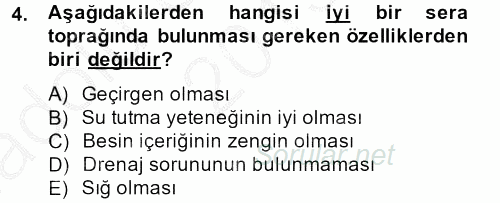 Örtü Altı Üretim Sistemleri 2013 - 2014 Ara Sınavı 4.Soru