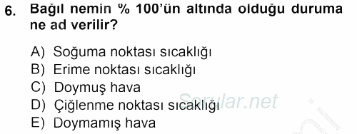 Tarımsal Meteoroloji 2014 - 2015 Dönem Sonu Sınavı 6.Soru