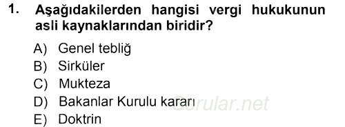 Vergi Hukuku 2014 - 2015 Tek Ders Sınavı 1.Soru