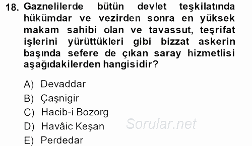 İlk Müslüman Türk Devletleri 2013 - 2014 Dönem Sonu Sınavı 18.Soru