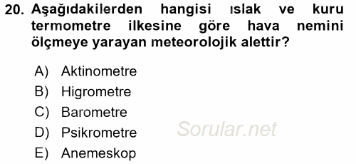 Tarımsal Meteoroloji 2017 - 2018 Ara Sınavı 20.Soru