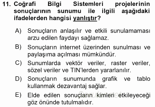 Coğrafi Bilgi Sistemleri 2015 - 2016 Dönem Sonu Sınavı 11.Soru