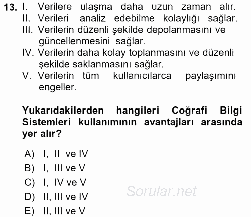 Coğrafi Bilgi Sistemleri 2015 - 2016 Dönem Sonu Sınavı 13.Soru