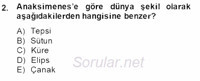 İlkçağ Felsefesi 2013 - 2014 Dönem Sonu Sınavı 2.Soru