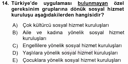 Sosyal Hizmet Kuruluşları 2015 - 2016 Dönem Sonu Sınavı 14.Soru