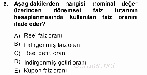 Finansal Ekonomi 2014 - 2015 Tek Ders Sınavı 6.Soru