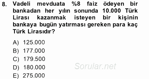 Finansal Ekonomi 2014 - 2015 Tek Ders Sınavı 8.Soru