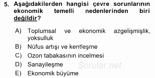 Doğal Kaynaklar ve Çevre Ekonomisi 2017 - 2018 Ara Sınavı 5.Soru