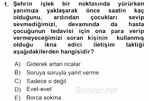 İkna Edici İletişim 2017 - 2018 3 Ders Sınavı 1.Soru