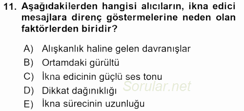 İkna Edici İletişim 2017 - 2018 3 Ders Sınavı 11.Soru