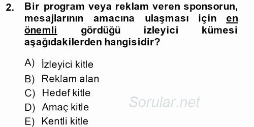 Radyo ve Televizyon İşletmeciliği 2014 - 2015 Dönem Sonu Sınavı 2.Soru