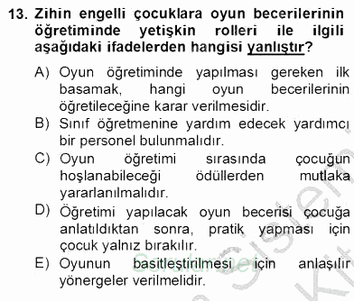 Çocukta Oyun Gelişimi 2012 - 2013 Dönem Sonu Sınavı 13.Soru