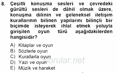 Çocukta Oyun Gelişimi 2012 - 2013 Dönem Sonu Sınavı 8.Soru
