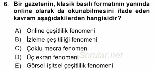 Medya Planlama 2016 - 2017 Dönem Sonu Sınavı 6.Soru