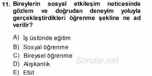 Yönetimde Güncel Yaklaşımlar 2014 - 2015 Tek Ders Sınavı 11.Soru