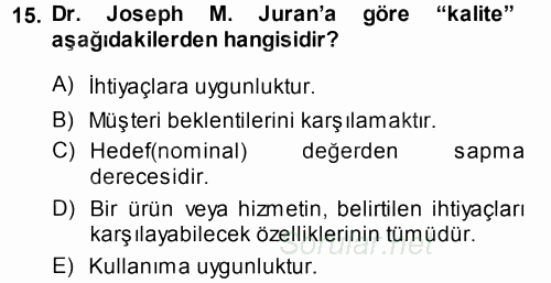 Yönetimde Güncel Yaklaşımlar 2014 - 2015 Tek Ders Sınavı 15.Soru