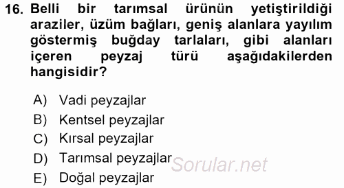Peyzaj Çevre ve Tarım 2015 - 2016 Ara Sınavı 16.Soru