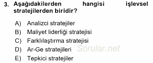 Stratejik Yönetim 2 2015 - 2016 Dönem Sonu Sınavı 3.Soru