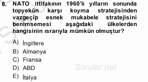 Amerikan Dış Politikası 2014 - 2015 Dönem Sonu Sınavı 6.Soru