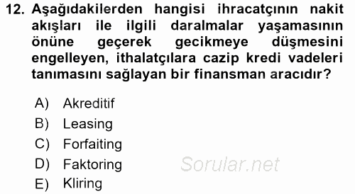 Dış Ticaret İşlemleri ve Belgeleri 2016 - 2017 Ara Sınavı 12.Soru