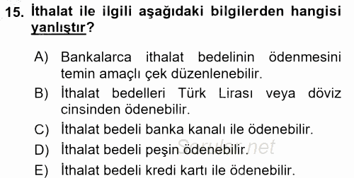 Dış Ticaret İşlemleri ve Belgeleri 2016 - 2017 Ara Sınavı 15.Soru