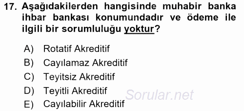 Dış Ticaret İşlemleri ve Belgeleri 2016 - 2017 Ara Sınavı 17.Soru