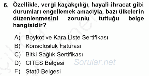 Dış Ticaret İşlemleri ve Belgeleri 2016 - 2017 Ara Sınavı 6.Soru