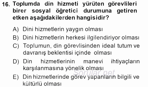 Din Eğitimi Ve Din Hizmetlerinde Rehberlik 2013 - 2014 Tek Ders Sınavı 16.Soru