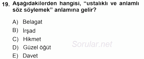 Din Eğitimi Ve Din Hizmetlerinde Rehberlik 2013 - 2014 Tek Ders Sınavı 19.Soru