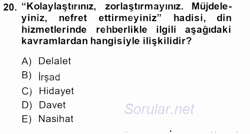 Din Eğitimi Ve Din Hizmetlerinde Rehberlik 2013 - 2014 Tek Ders Sınavı 20.Soru