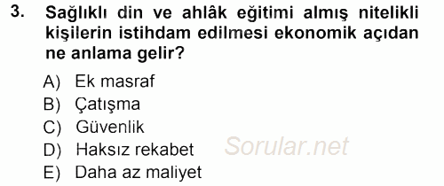 Din Eğitimi Ve Din Hizmetlerinde Rehberlik 2013 - 2014 Tek Ders Sınavı 3.Soru