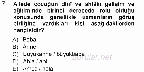 Din Eğitimi Ve Din Hizmetlerinde Rehberlik 2013 - 2014 Tek Ders Sınavı 7.Soru
