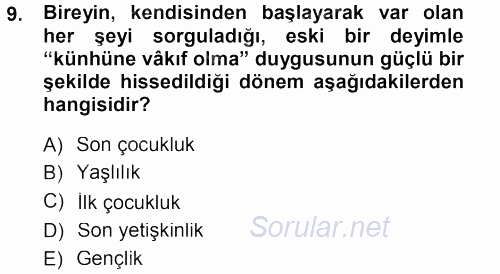 Din Eğitimi Ve Din Hizmetlerinde Rehberlik 2013 - 2014 Tek Ders Sınavı 9.Soru