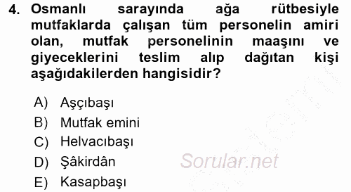 Osmanlı Mutfağı 2016 - 2017 Ara Sınavı 4.Soru