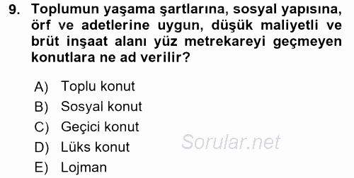 Kentleşme ve Konut Politikaları 2016 - 2017 3 Ders Sınavı 9.Soru