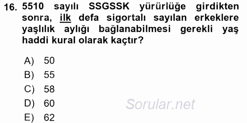 Sosyal Güvenlik Hukuku 2017 - 2018 Ara Sınavı 16.Soru