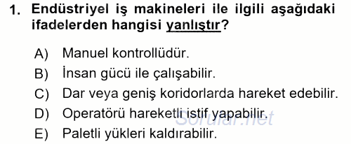 Lojistikte Teknoloji Kullanımı 2017 - 2018 3 Ders Sınavı 1.Soru