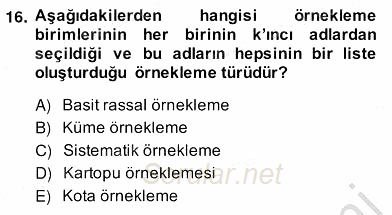 Bilimsel Araştırma Yöntemleri 2013 - 2014 Ara Sınavı 16.Soru