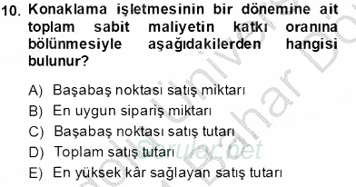 Konaklama İşletmelerinde Muhasebe Uygulamaları 2013 - 2014 Dönem Sonu Sınavı 10.Soru